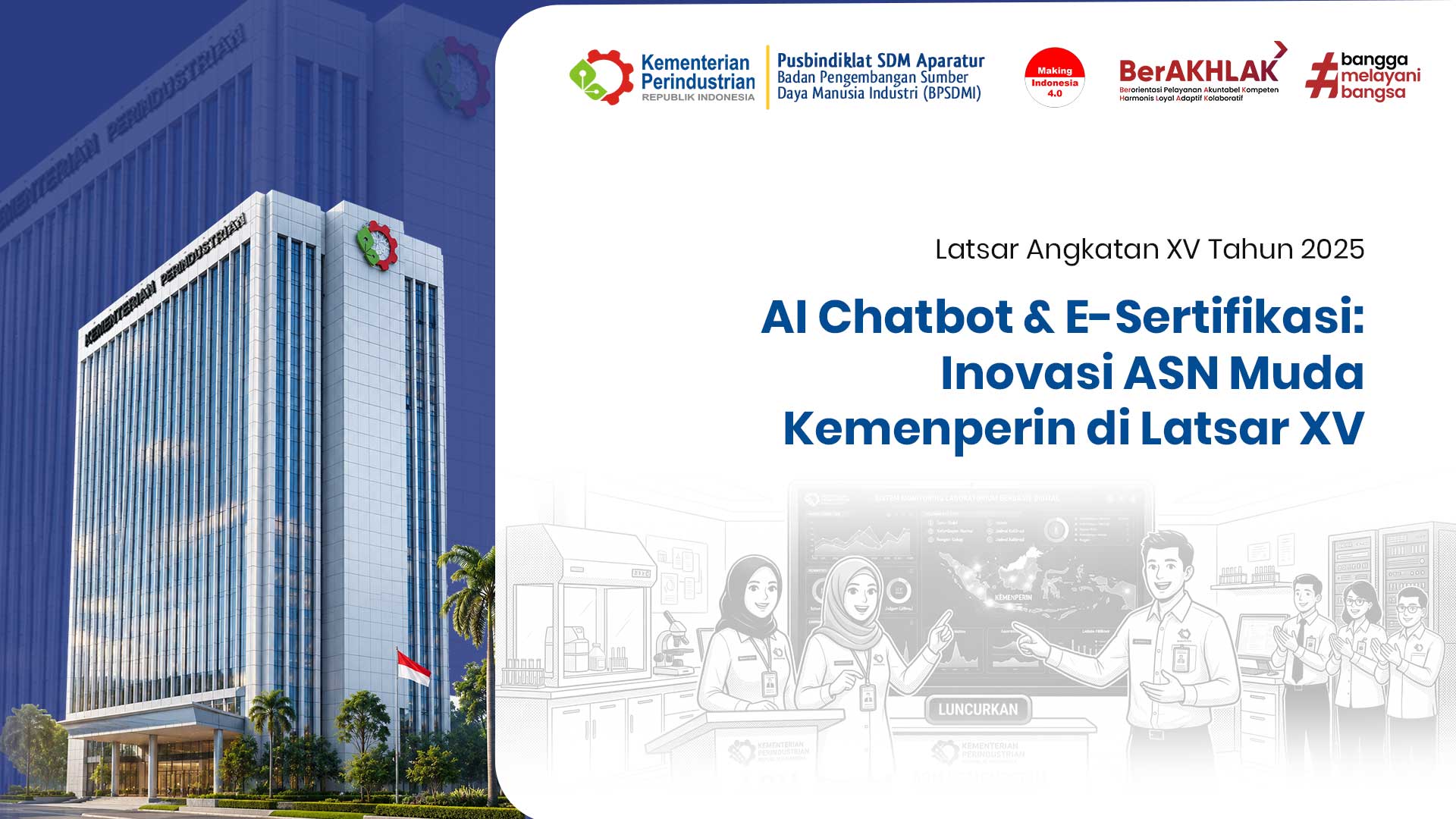 AI Chatbot & E-Sertifikasi: Inovasi ASN Muda Kemenperin di Latsar XV