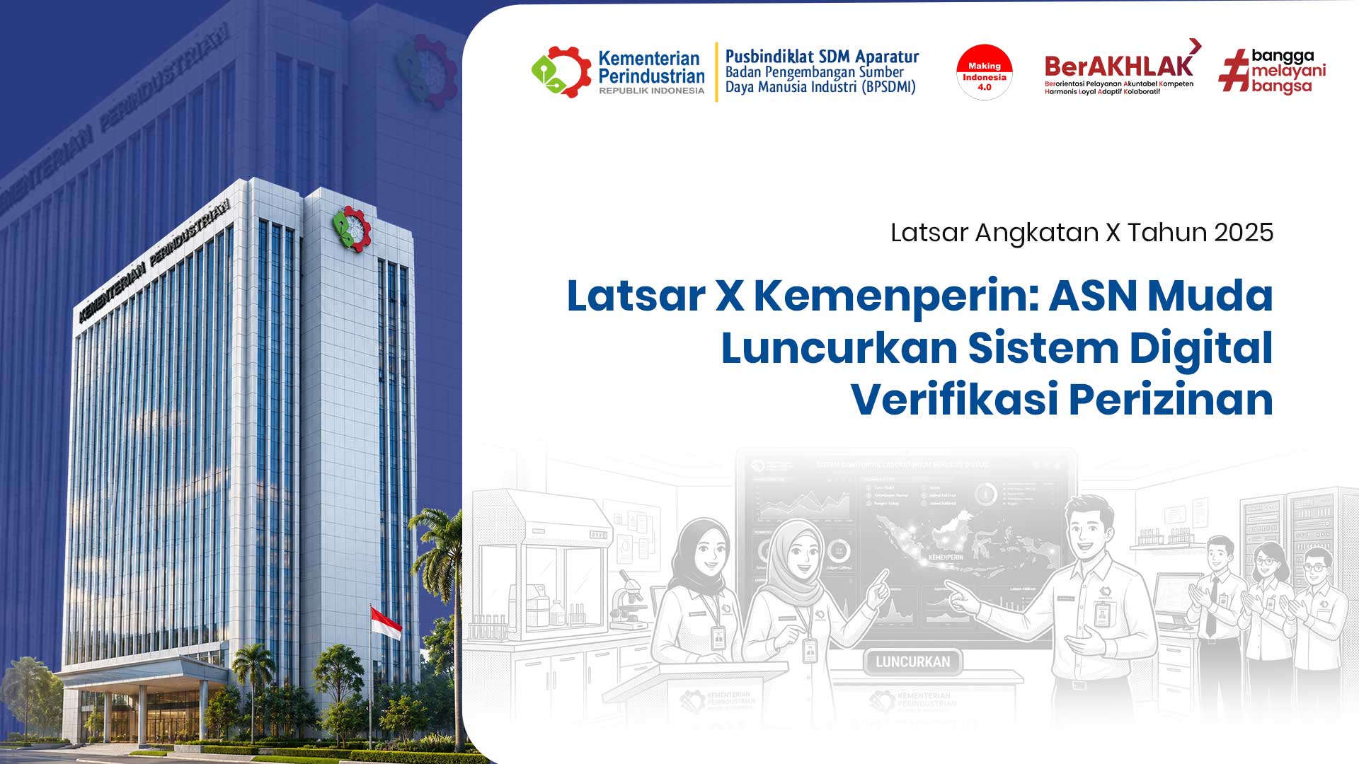 Latsar X Kemenperin: ASN Muda Luncurkan Sistem Digital Verifikasi Perizinan